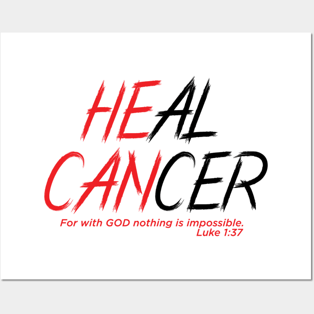 He can heal cancer! Wall Art by Kuys Ed